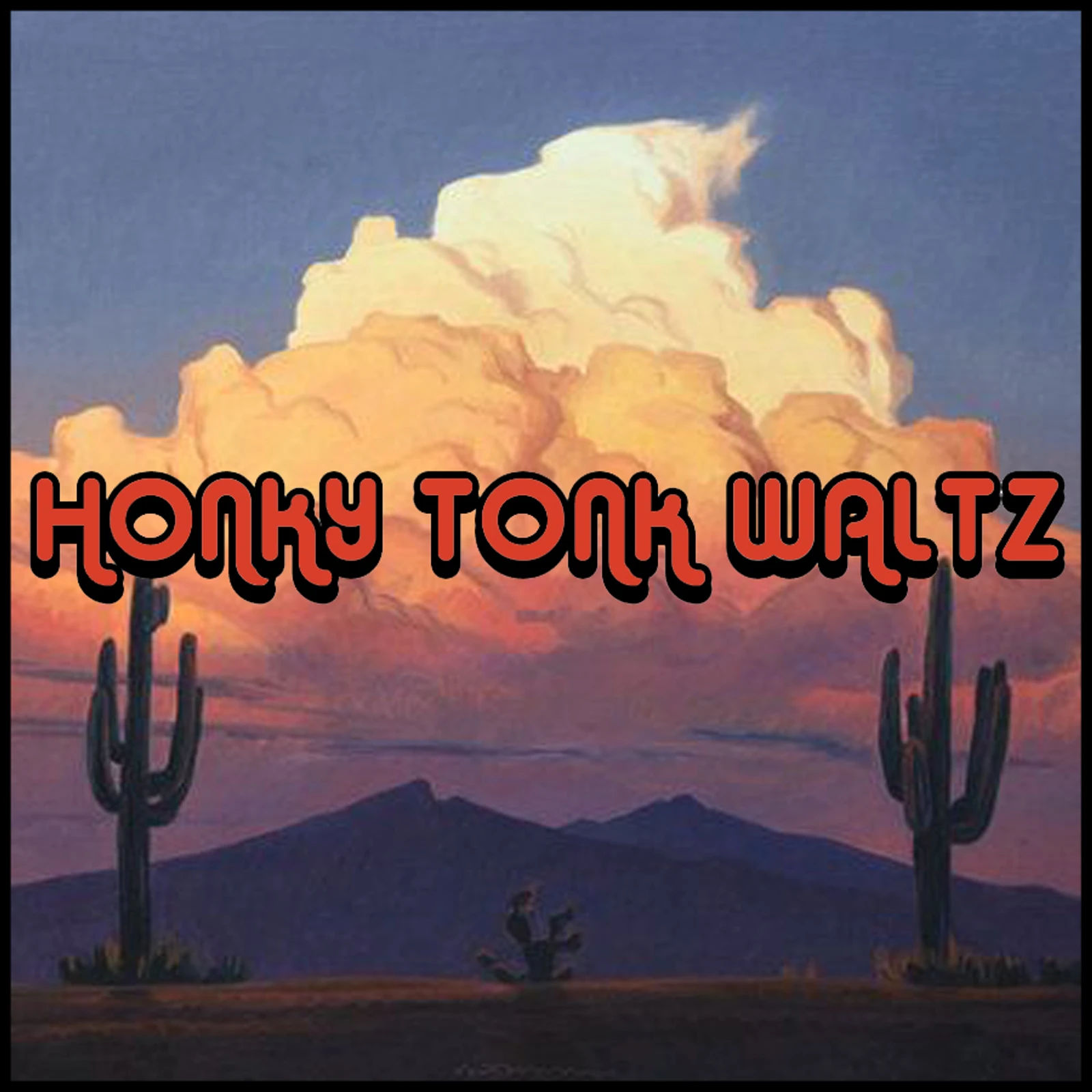 PLAYLIST: HONKY TONK WALTZ