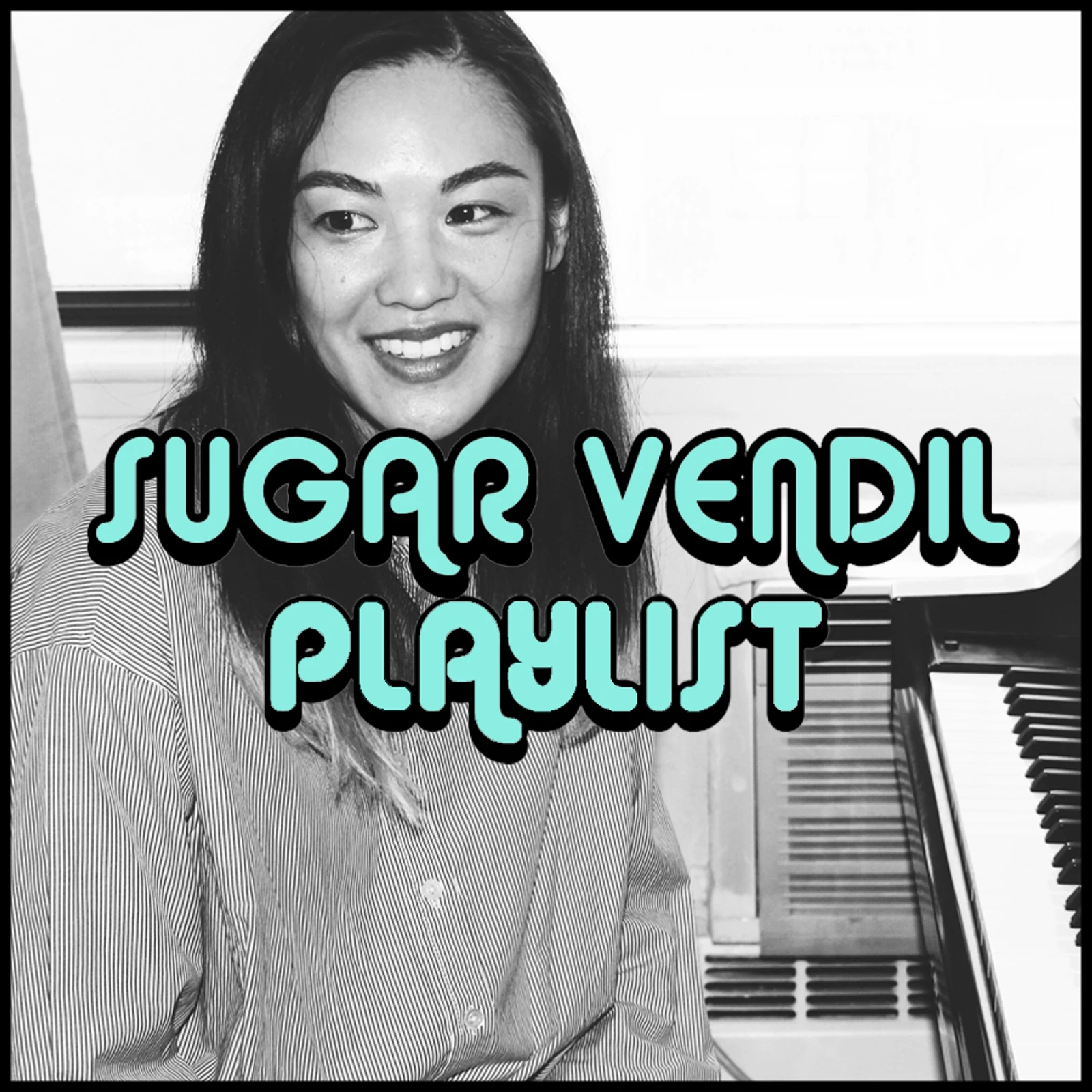 PLAYLIST: SUGAR VENDIL