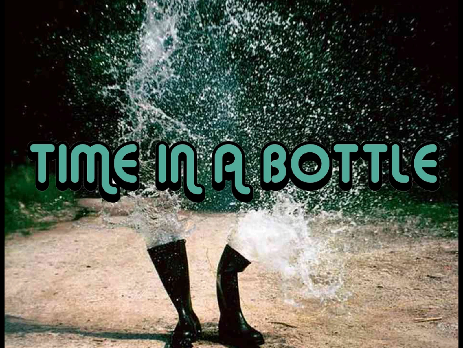 PLAYLIST: TIME IN A BOTTLE