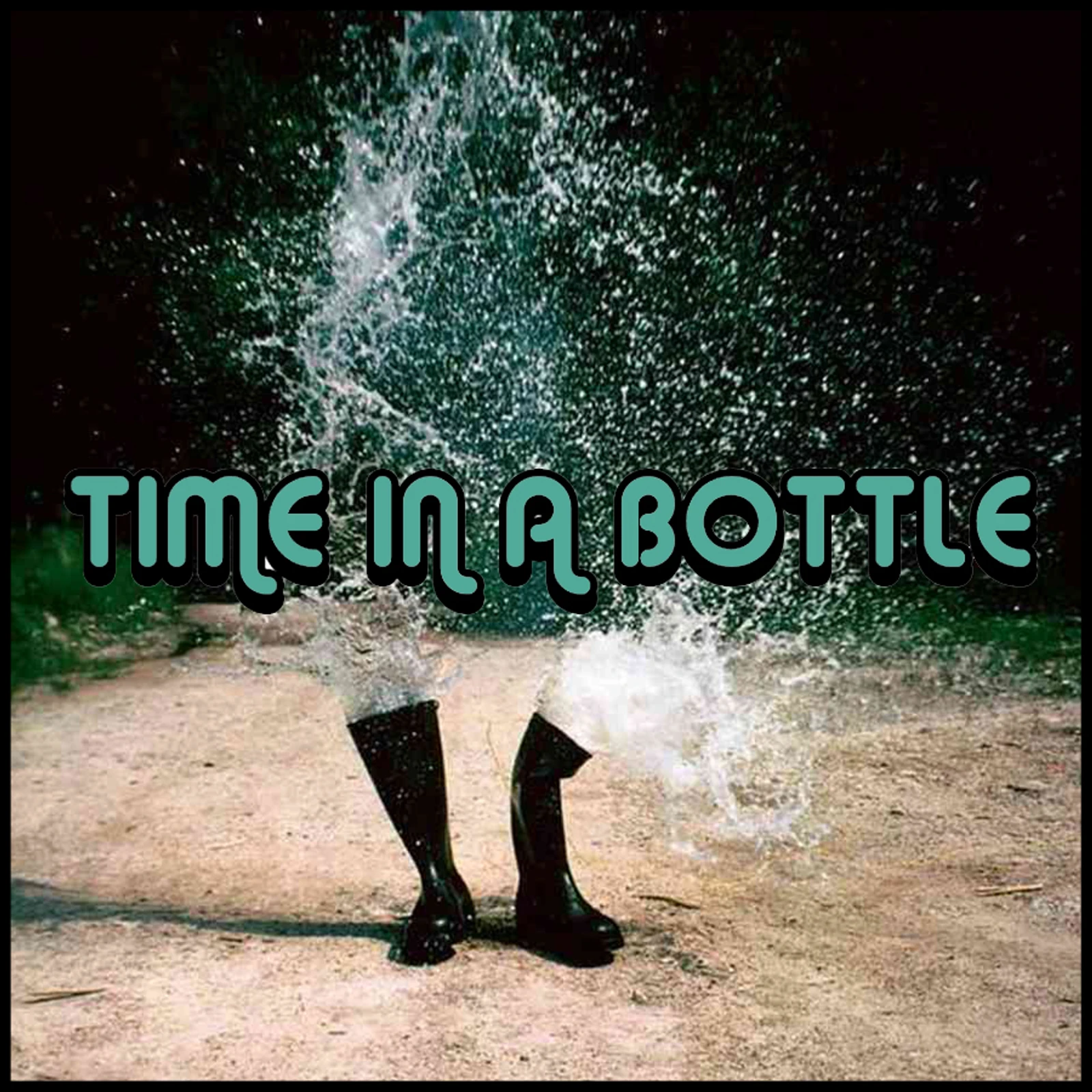 PLAYLIST: TIME IN A BOTTLE